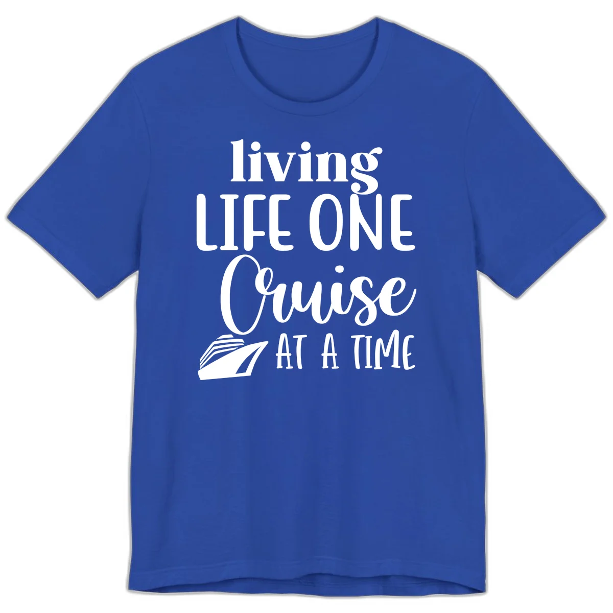 Living Life One Cruise At A Time Premium T-Shirt in True Royal
