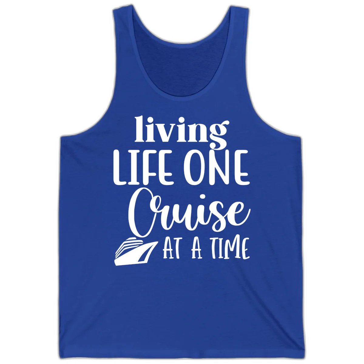 Living Life One Cruise At A Time Tank in True Royal