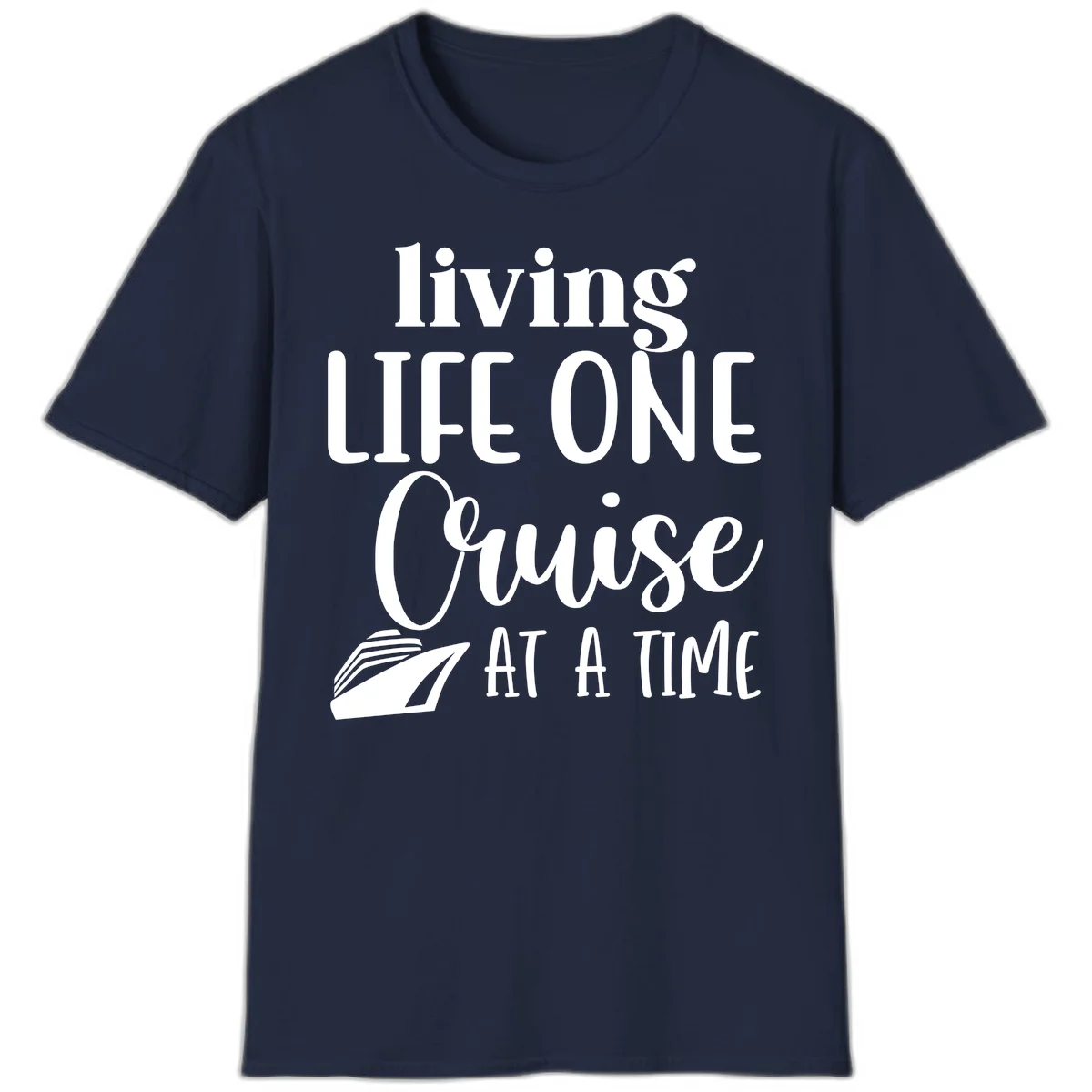 Living Life One Cruise At A Time T-Shirt in Navy