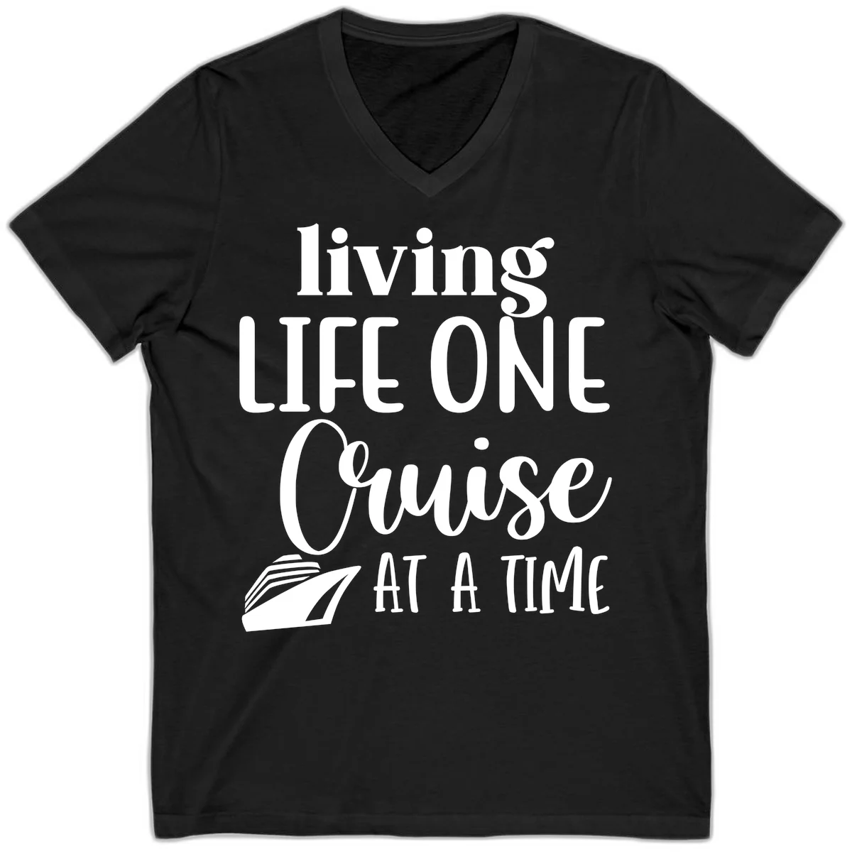 Living Life One Cruise At A Time V-Neck in Black
