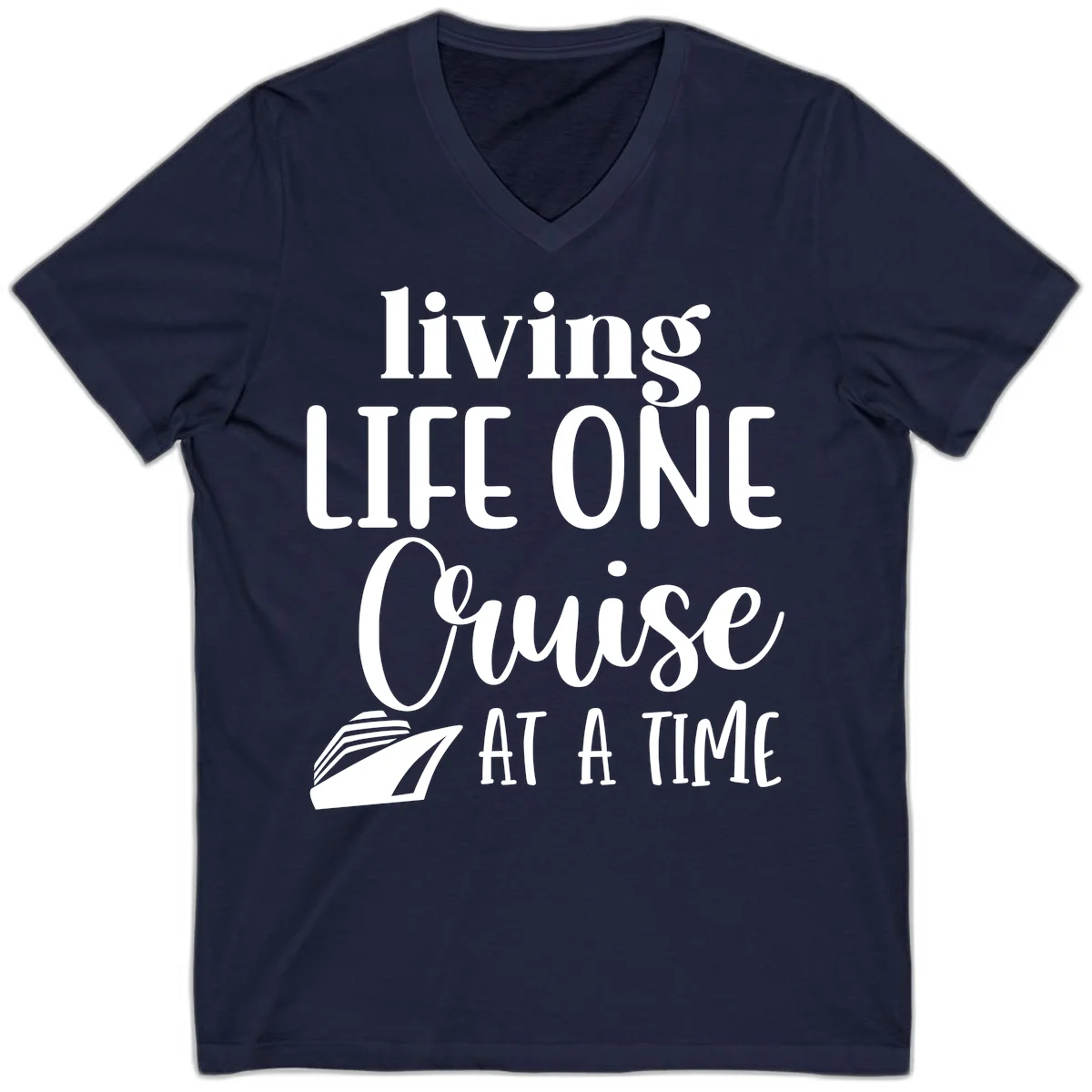 Living Life One Cruise At A Time V-Neck in Navy