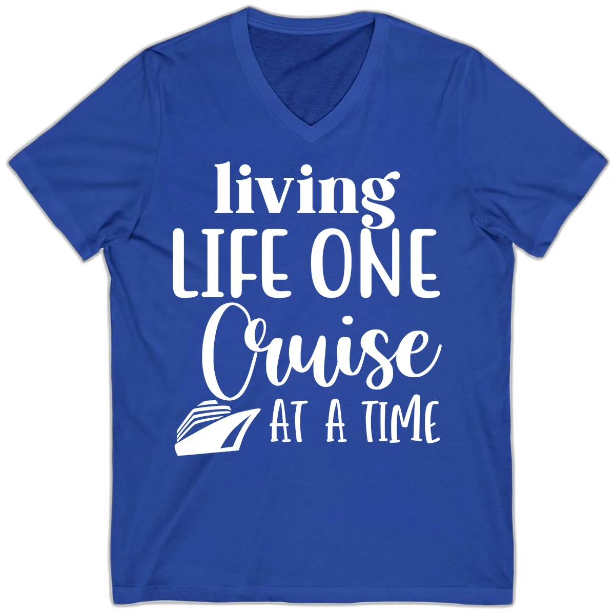 Living Life One Cruise At A Time V-Neck in True Royal