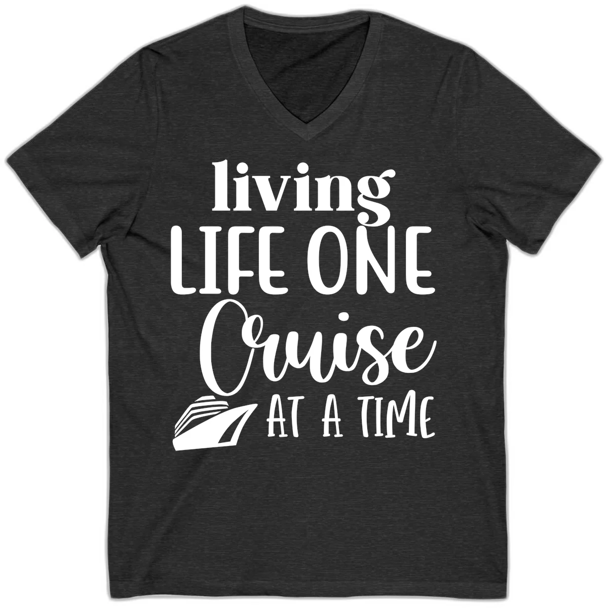 Living Life One Cruise At A Time V-Neck in Dark Grey Heather