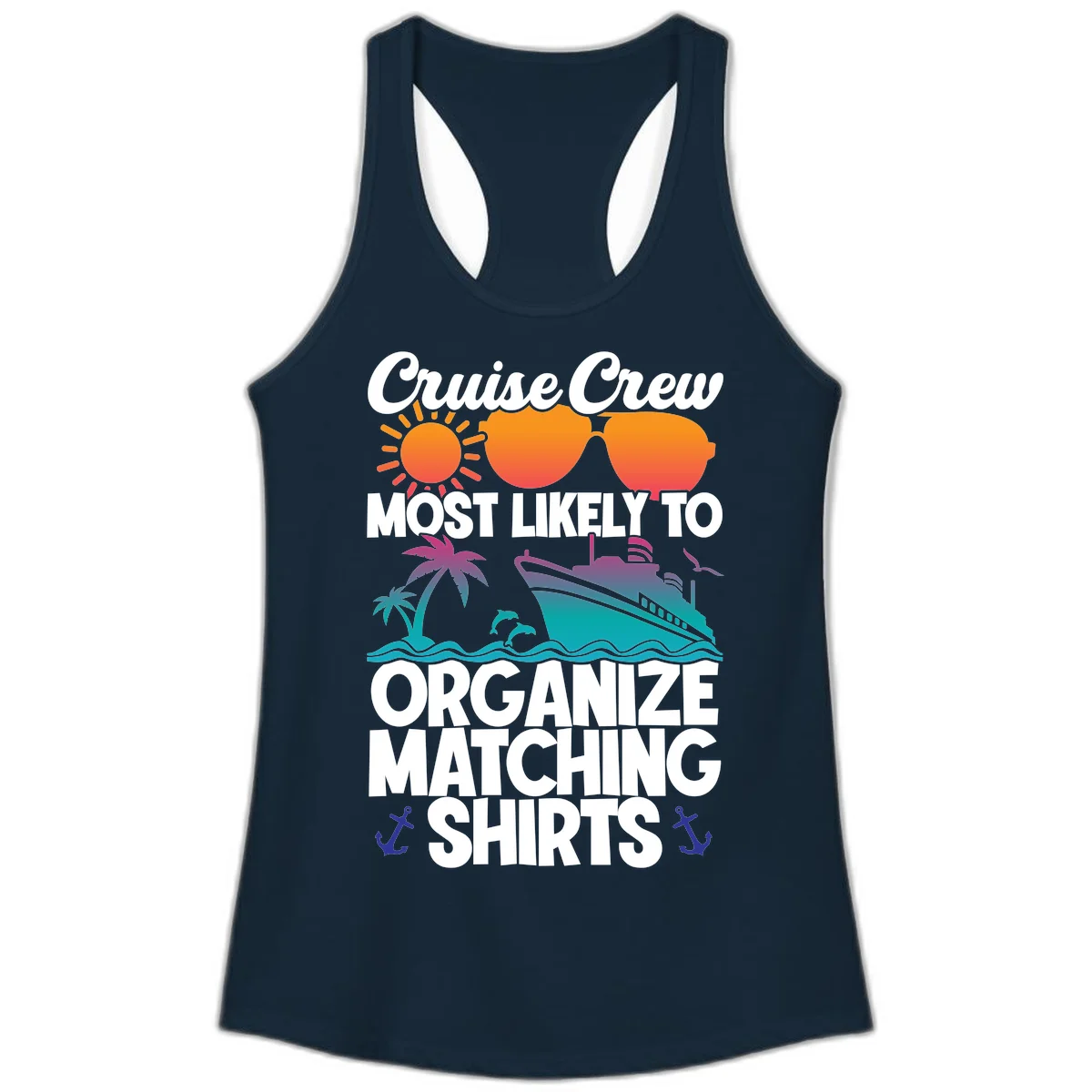 Cruise Crew Most Likely To Organize Matching Shirts Ladies Tank in Solid Midnight Navy