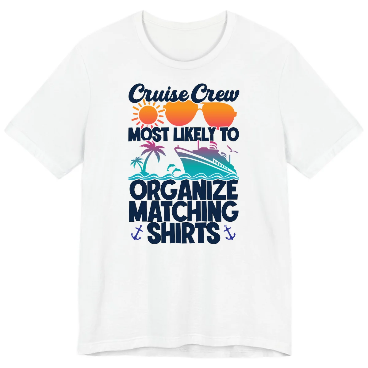 Cruise Crew Most Likely To Organize Matching Shirts Premium T-Shirt in White
