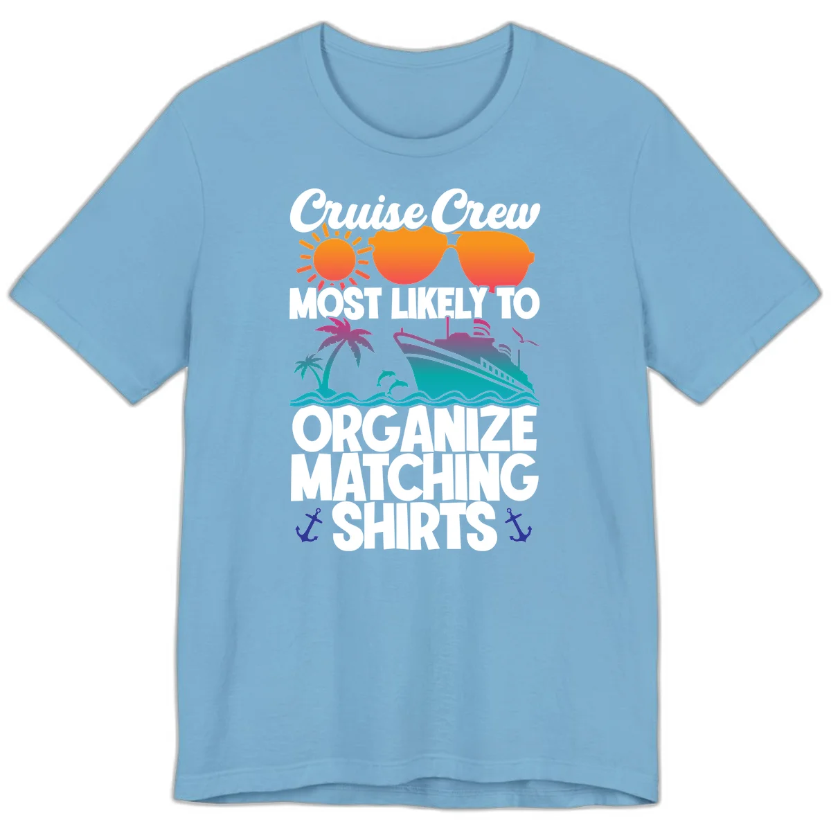 Cruise Crew Most Likely To Organize Matching Shirts Premium T-Shirt in Ocean Blue