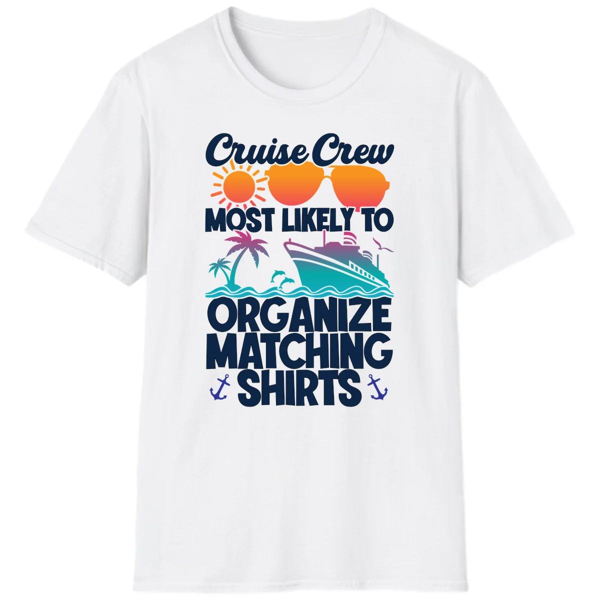 Cruise Crew Most Likely To Organize Matching Shirts T-Shirt in White