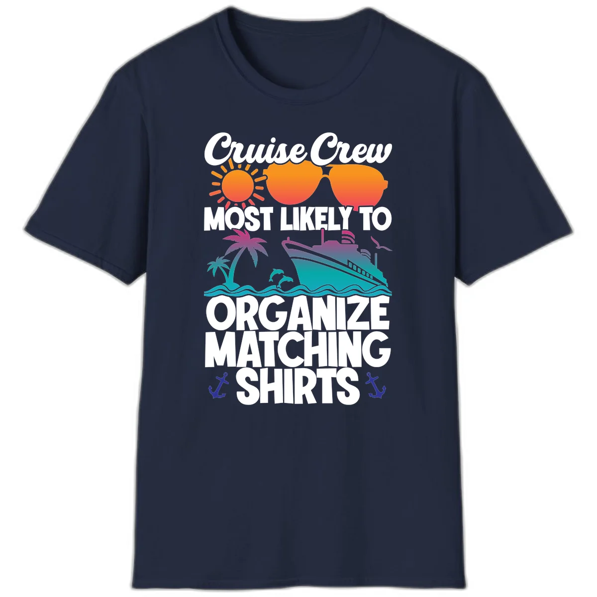 Cruise Crew Most Likely To Organize Matching Shirts T-Shirt in Navy