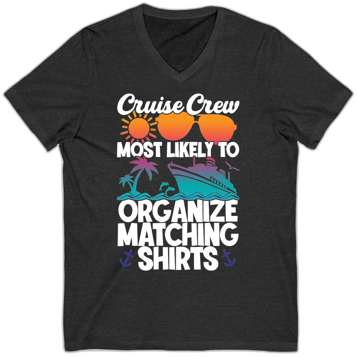 Cruise Crew Most Likely To Organize Matching Shirts V-Neck in Dark Grey Heather