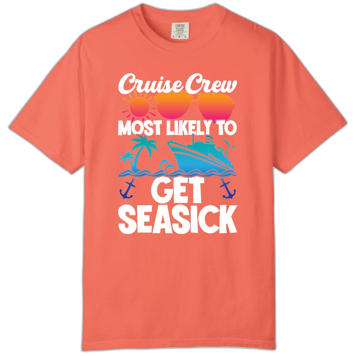 Cruise Crew Most Likely To Get Seasick Comfort Color in Bright Salmon