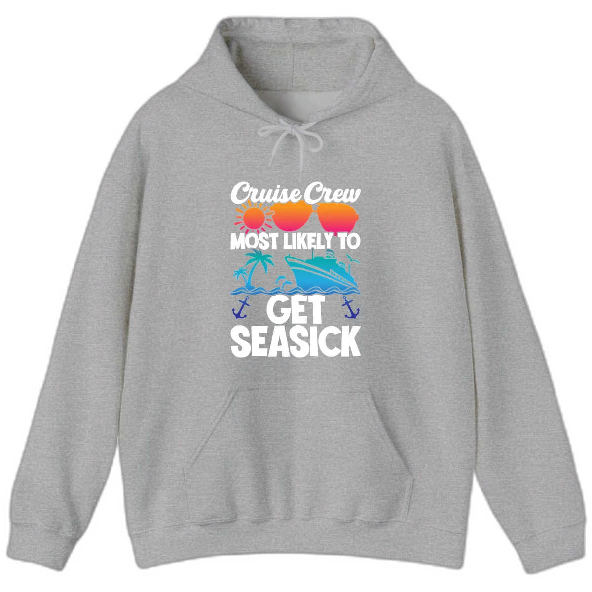 Cruise Crew Most Likely To Get Seasick Hoodie in Sport Grey