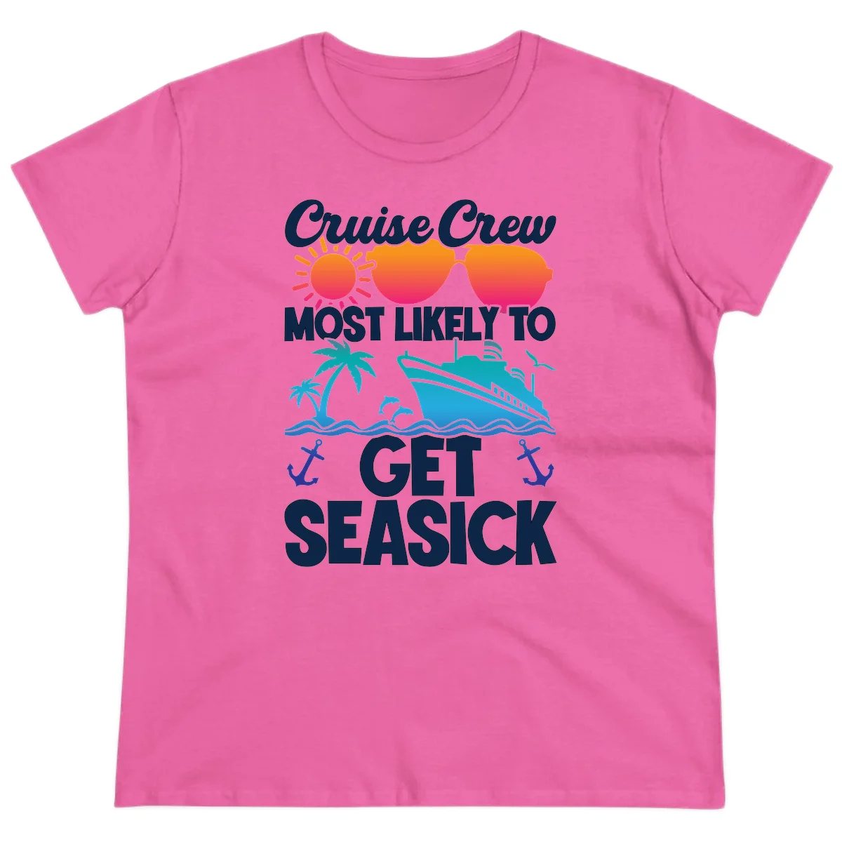 Cruise Crew Most Likely To Get Seasick Ladies Tee in Azalea