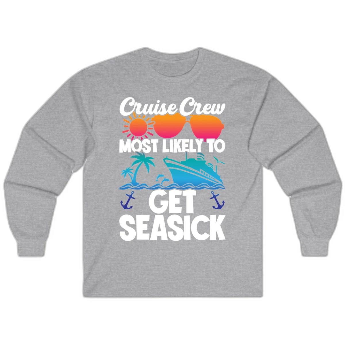 Cruise Crew Most Likely To Get Seasick Long Sleeve in Sport Grey