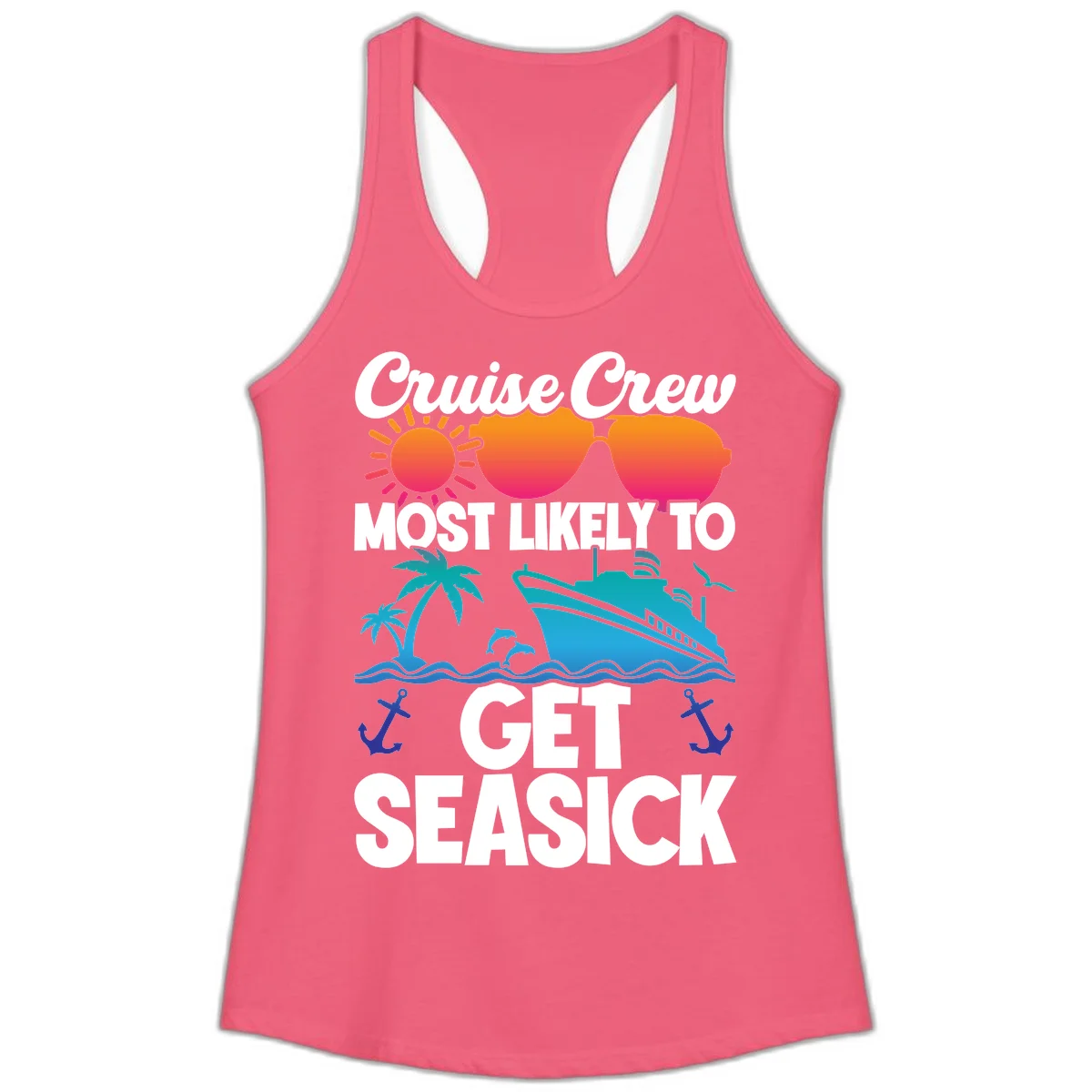 Cruise Crew Most Likely To Get Seasick Ladies Tank in Hot Pink