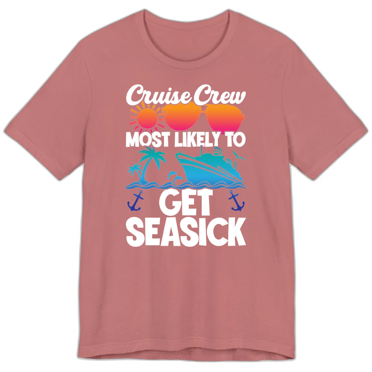 Cruise Crew Most Likely To Get Seasick Premium T-Shirt in Mauve