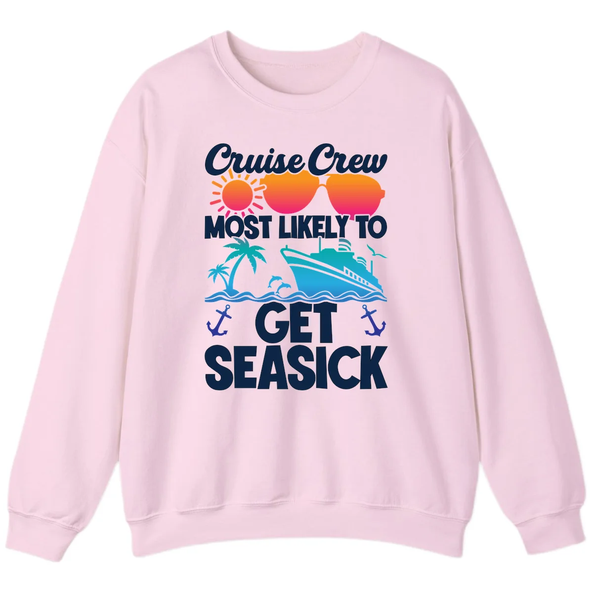 Cruise Crew Most Likely To Get Seasick Sweatshirt in Light Pink