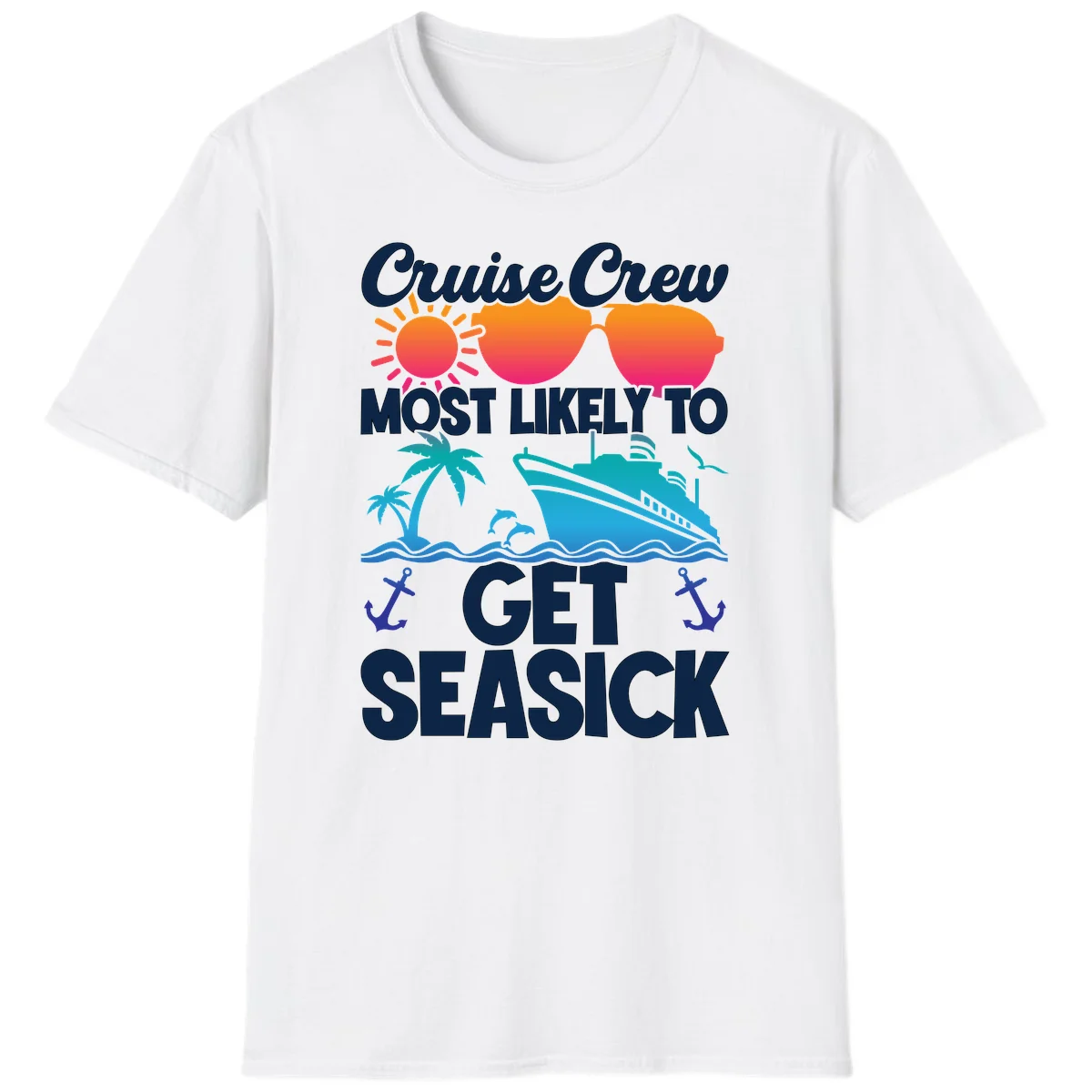 Cruise Crew Most Likely To Get Seasick T-Shirt in White