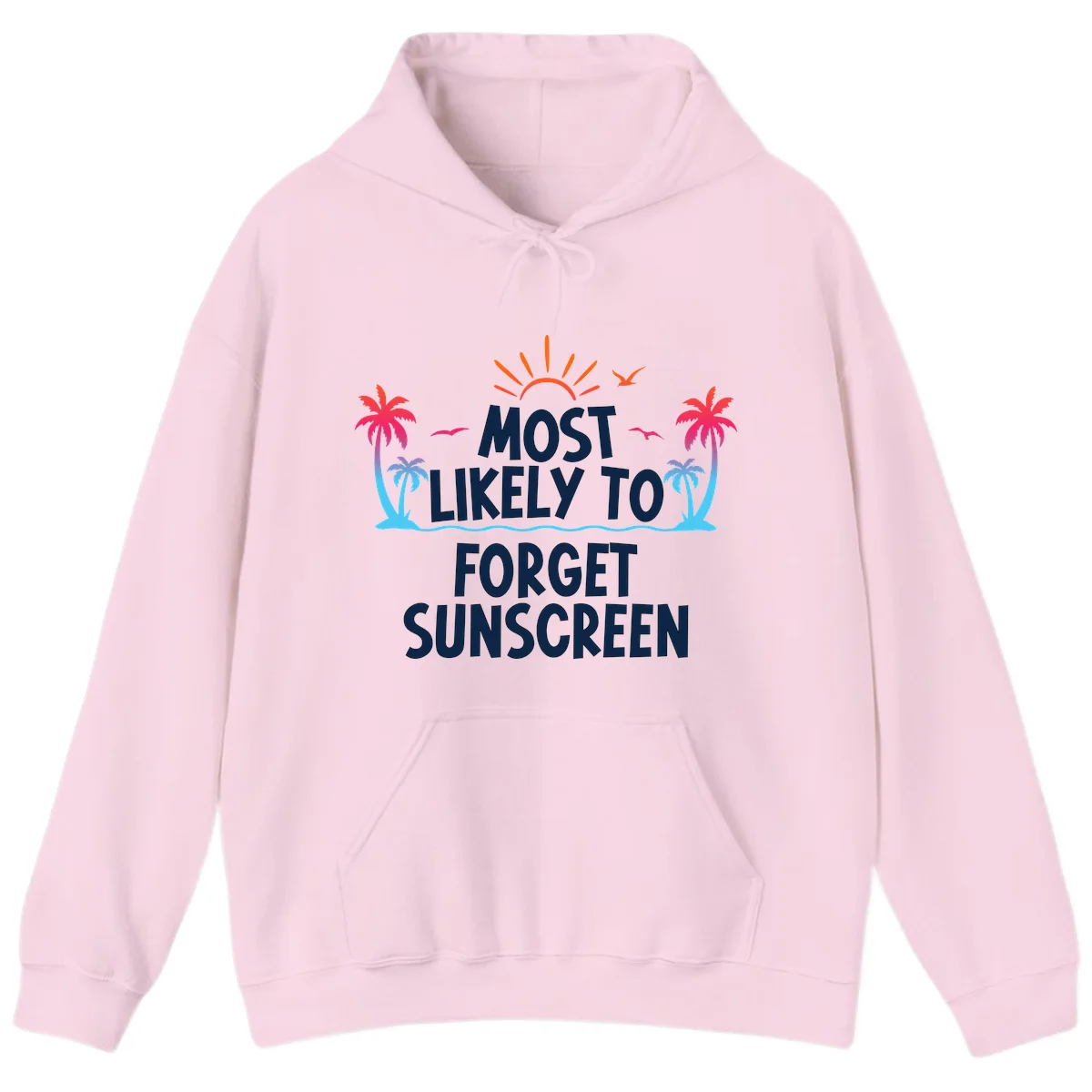 Most Likely To Forget Sunscreen Hoodie in Light Pink