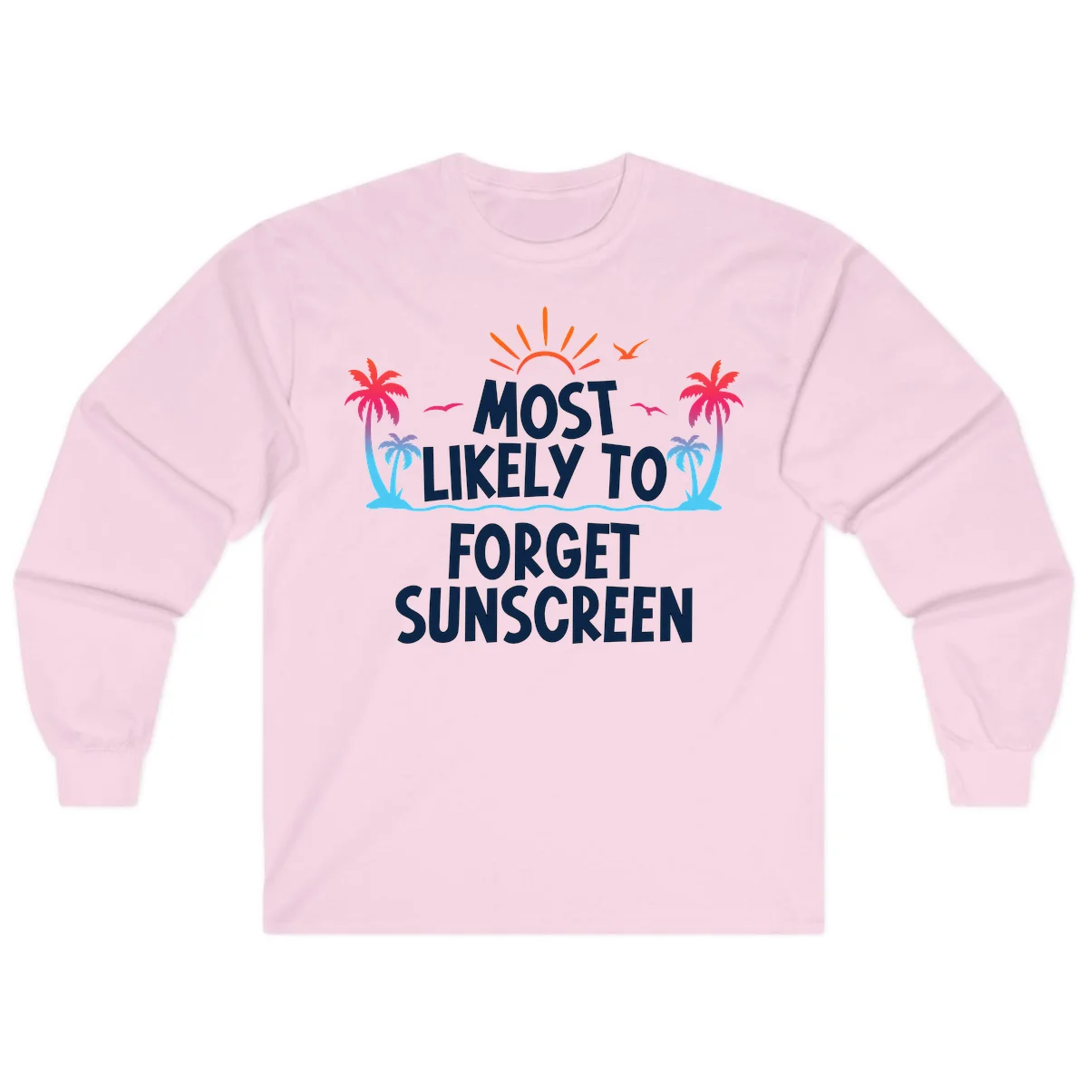Most Likely To Forget Sunscreen Long Sleeve in Light Pink