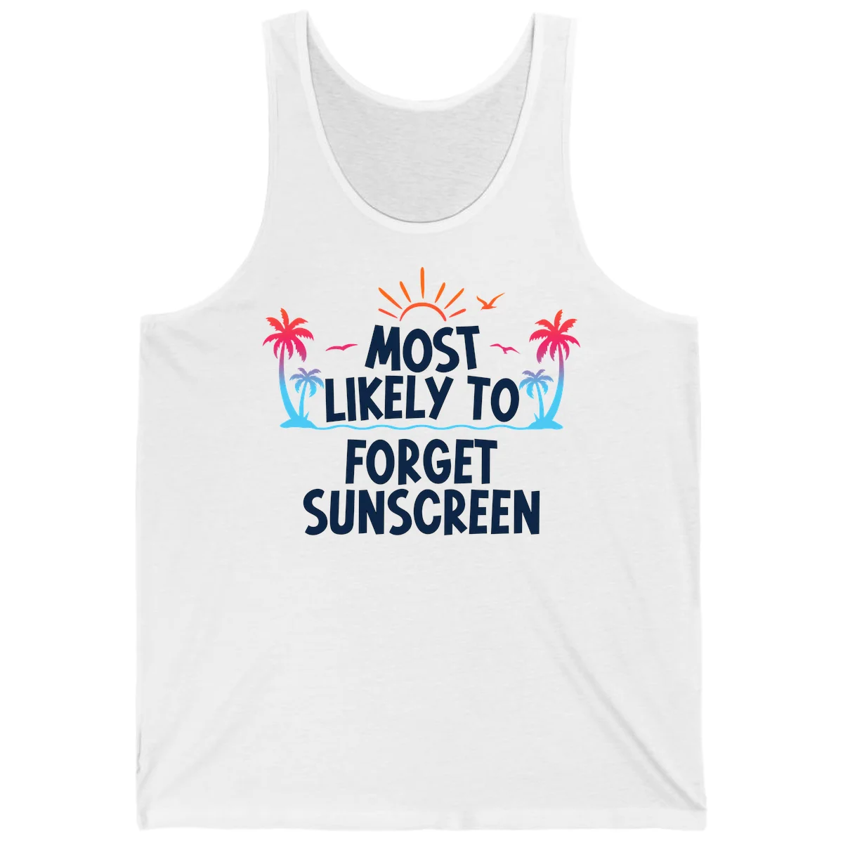 Most Likely To Forget Sunscreen Tank in White