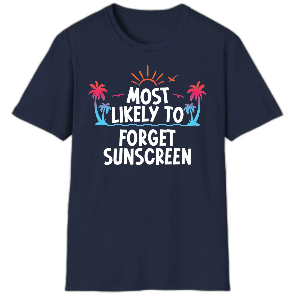 Most Likely To Forget Sunscreen T-Shirt in Navy