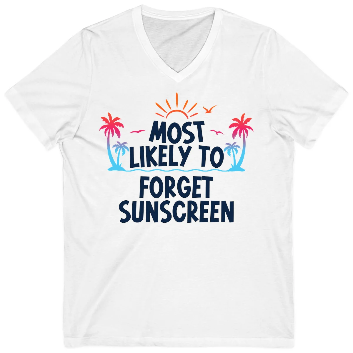Most Likely To Forget Sunscreen V-Neck in White