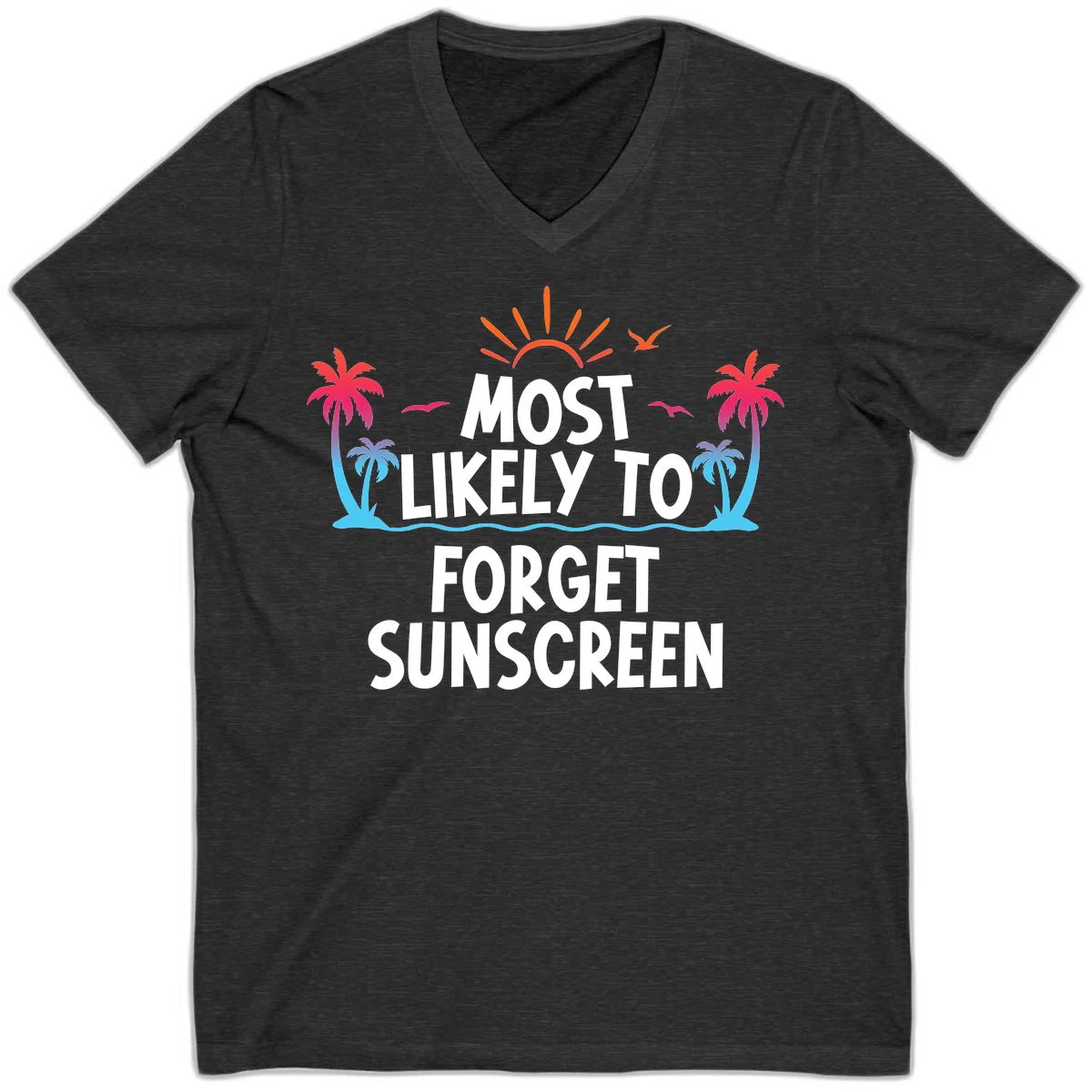 Most Likely To Forget Sunscreen V-Neck in Dark Grey Heather