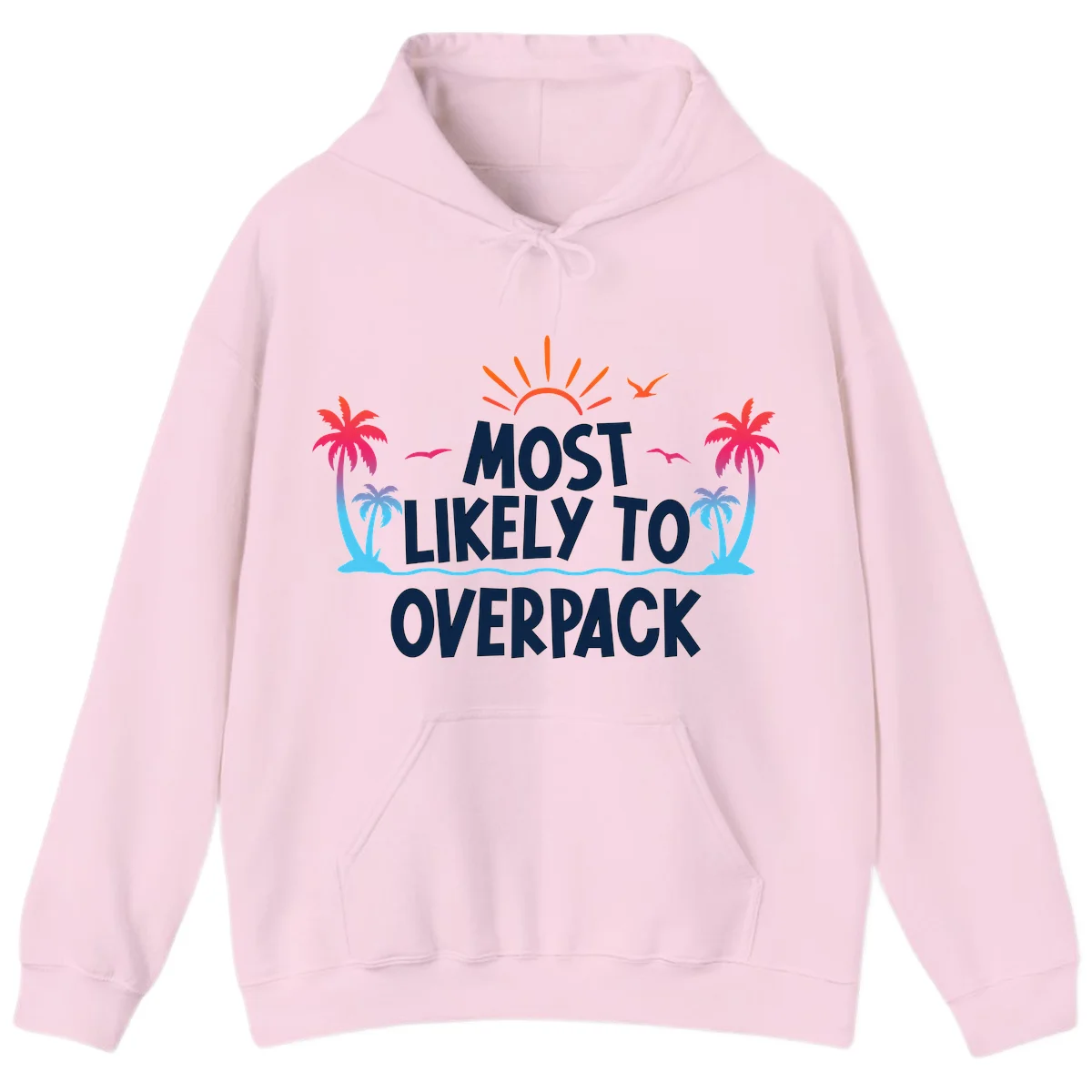 Most Likely To Overpack Funny Cruise Hoodie in Light Pink