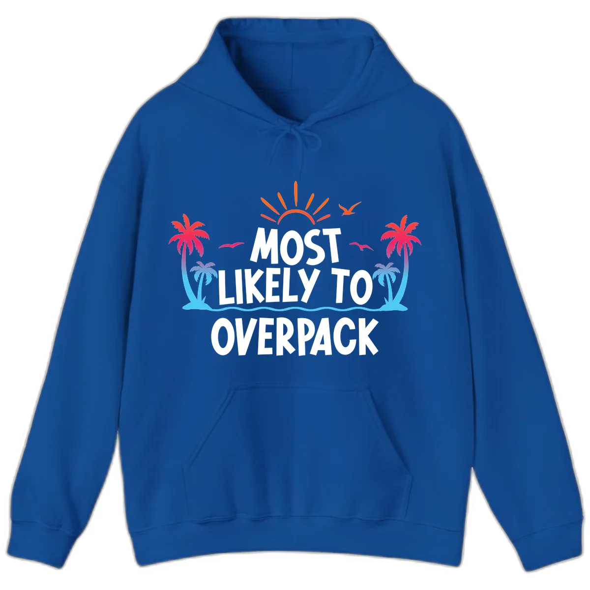 Most Likely To Overpack Funny Cruise Hoodie in Royal