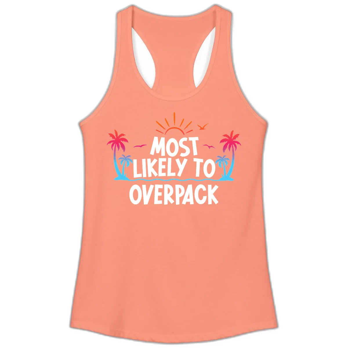 Most Likely To Overpack Funny Ladies Tank Top in Solid Light Orange