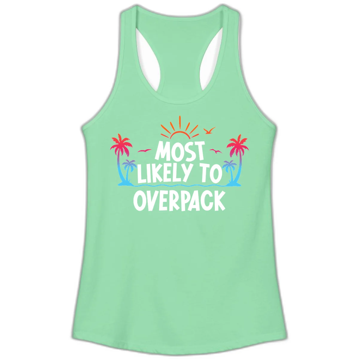 Most Likely To Overpack Funny Ladies Tank Top in Solid Mint