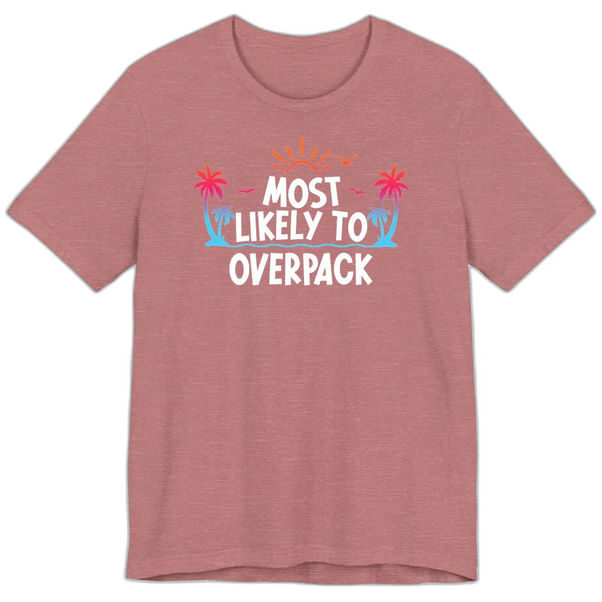Most Likely To Overpack Premium Cruise Tee in Heather Mauve
