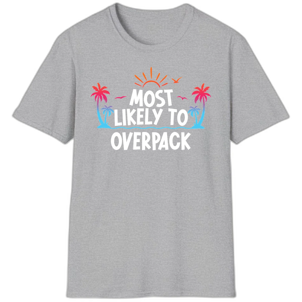 Most Likely To Overpack Funny Cruise T-Shirt in Sport Grey