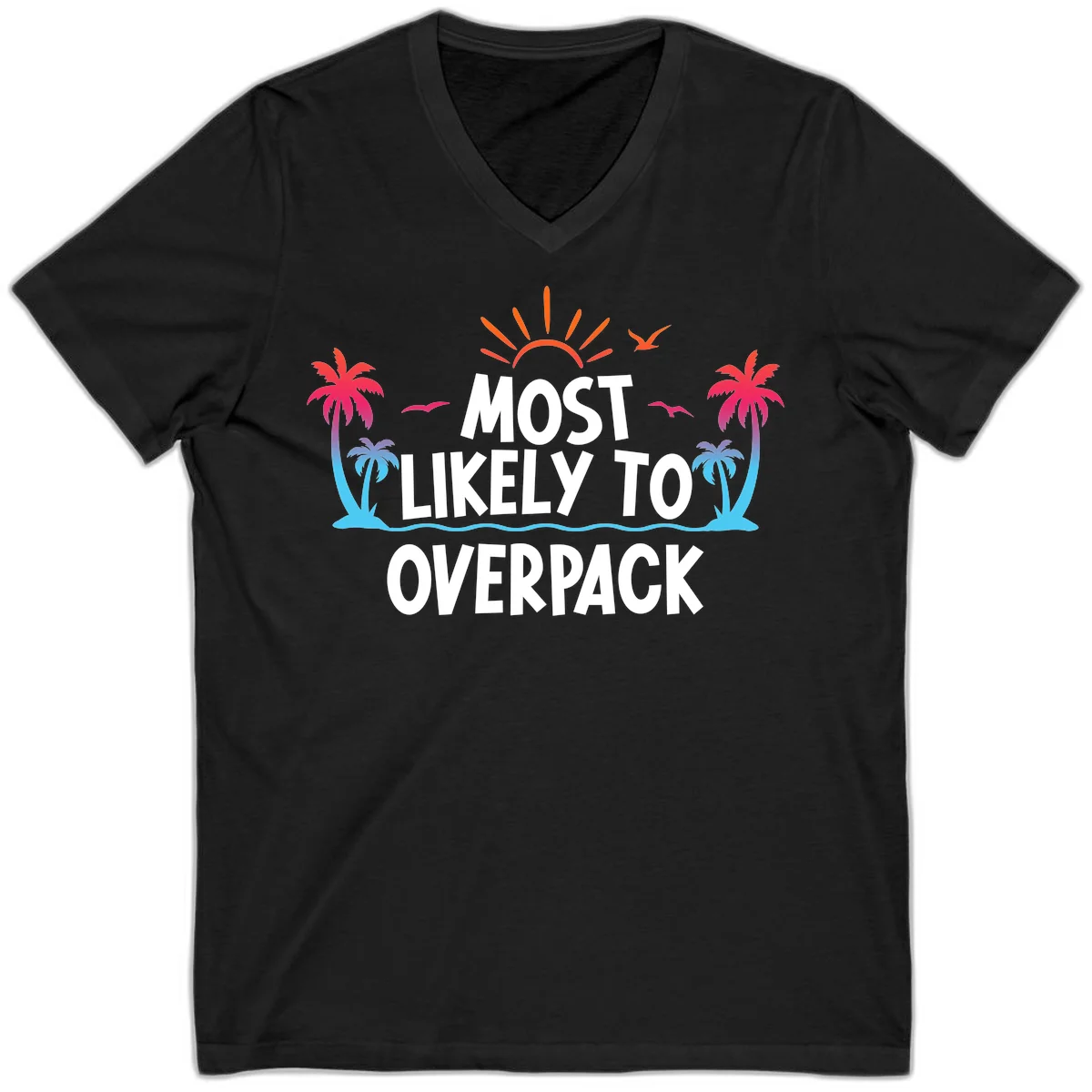 Most Likely To Overpack Funny Cruise V-Neck Tee in Black