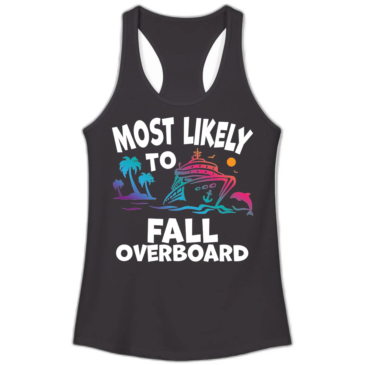 Most Likely To Fall Overboard Ladies Tank in Black