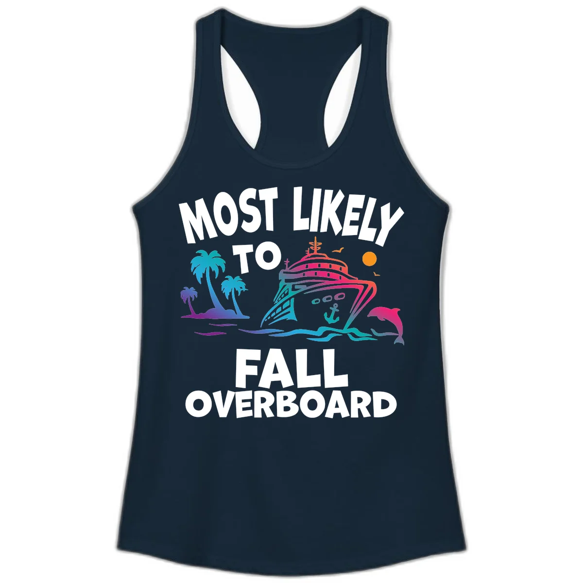 Most Likely To Fall Overboard Ladies Tank in Solid Midnight Navy