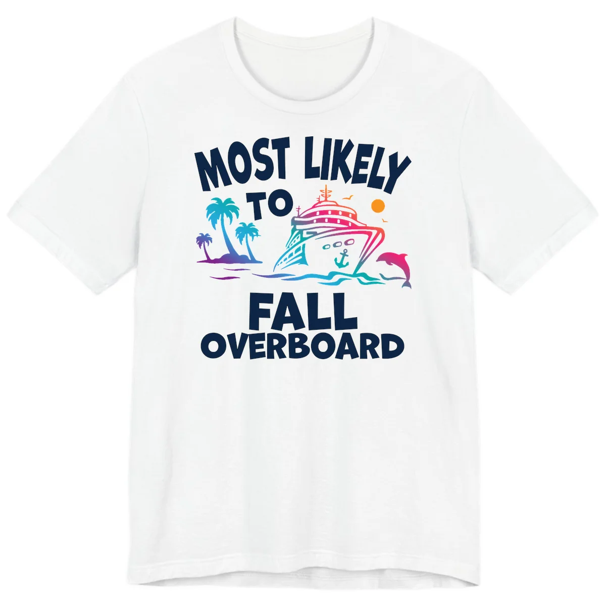Most Likely To Fall Overboard Premium T-Shirt in White