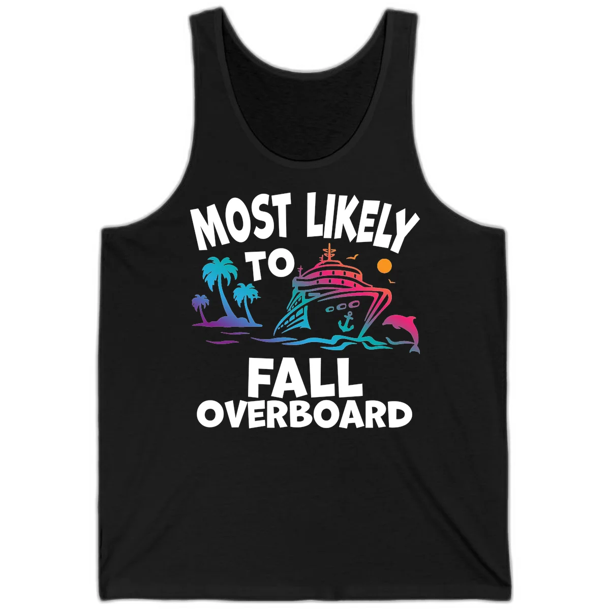 Most Likely To Fall Overboard Tank in Black