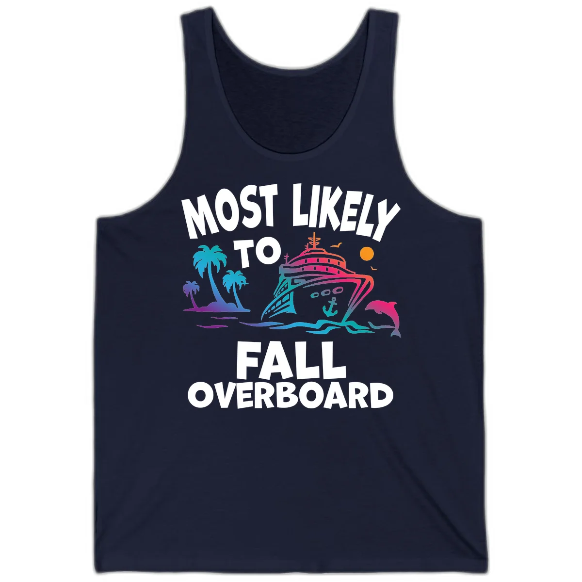 Most Likely To Fall Overboard Tank in Navy