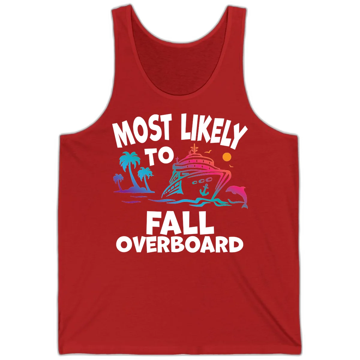 Most Likely To Fall Overboard Tank in Red