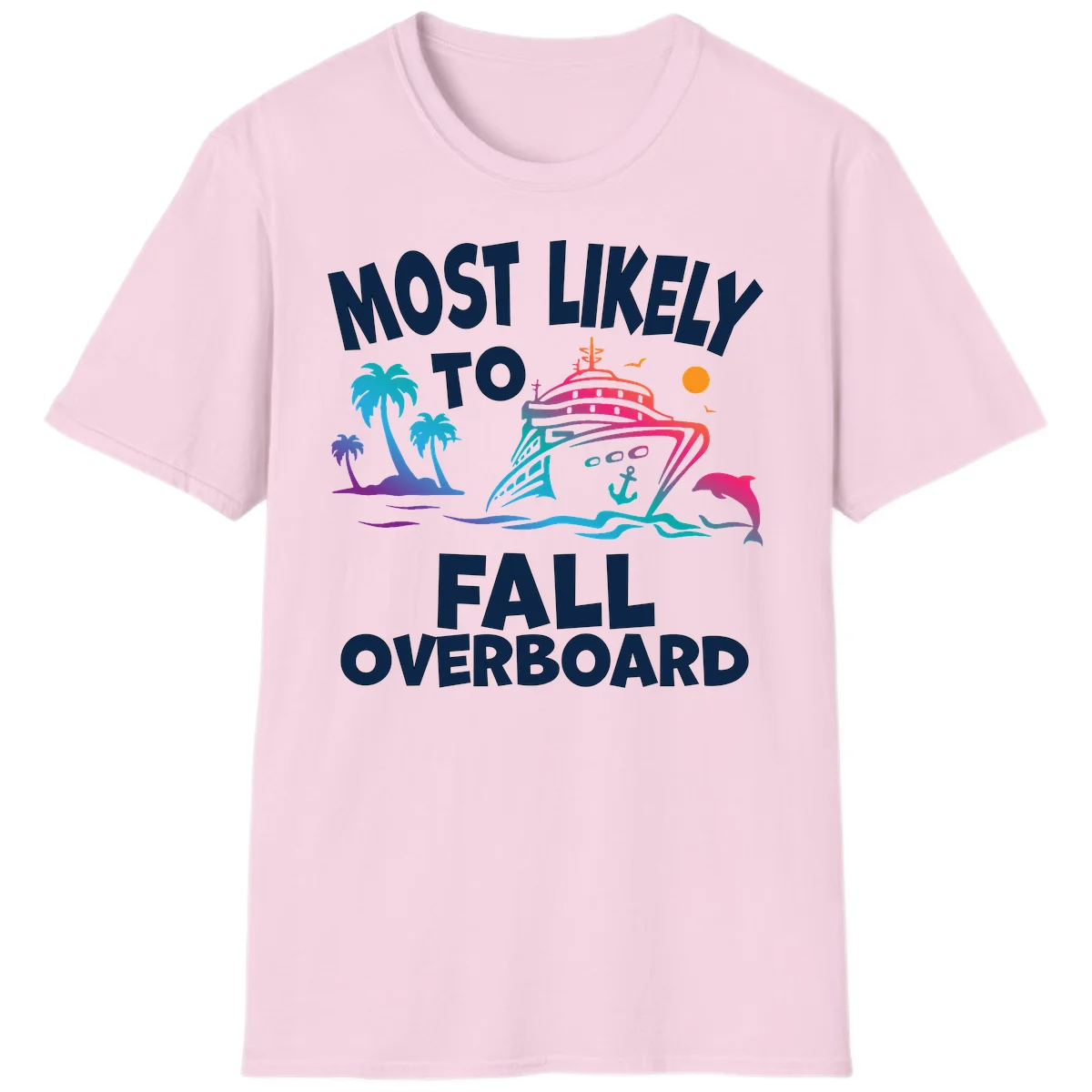Most Likely To Fall Overboard T-Shirt in Light Pink