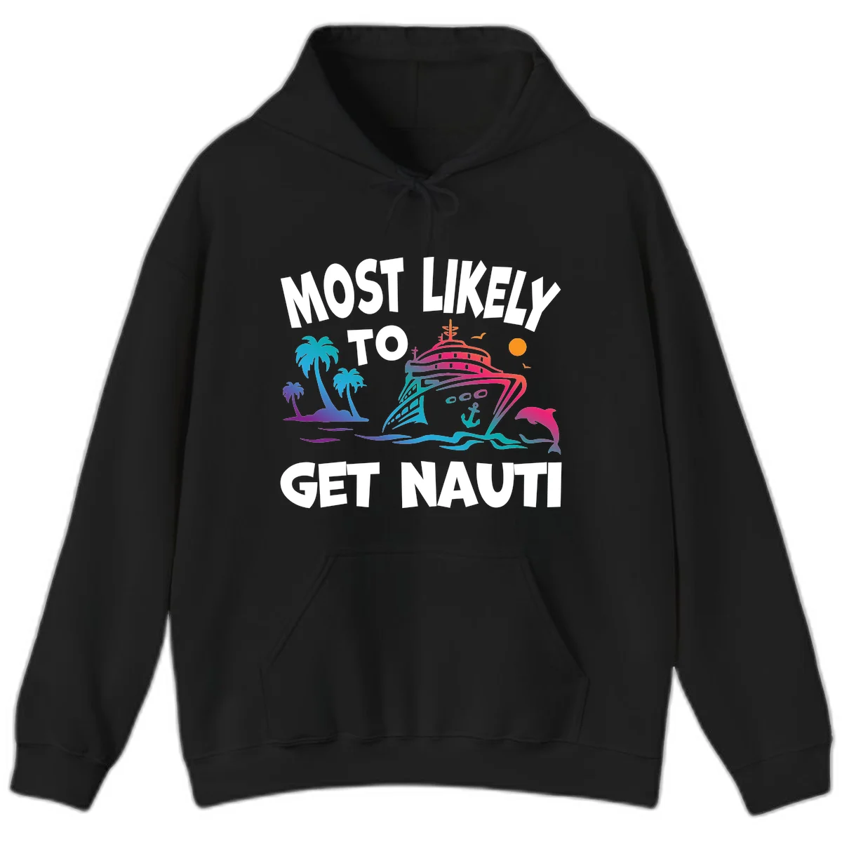 Most Likely To Get Nauti Cruise Vacation Hoodie in Black