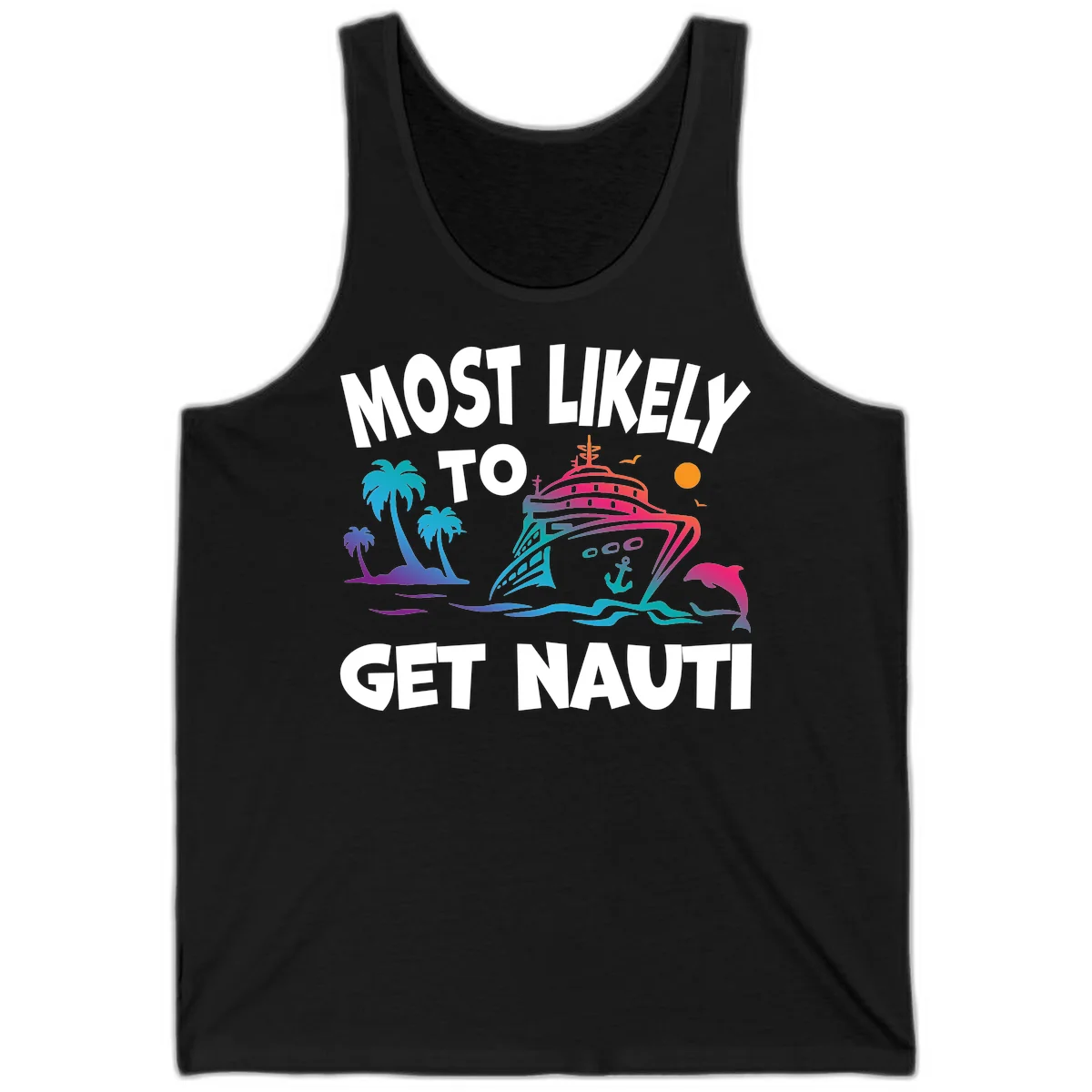 Most Likely To Get Nauti Cruise Tank Top in Black