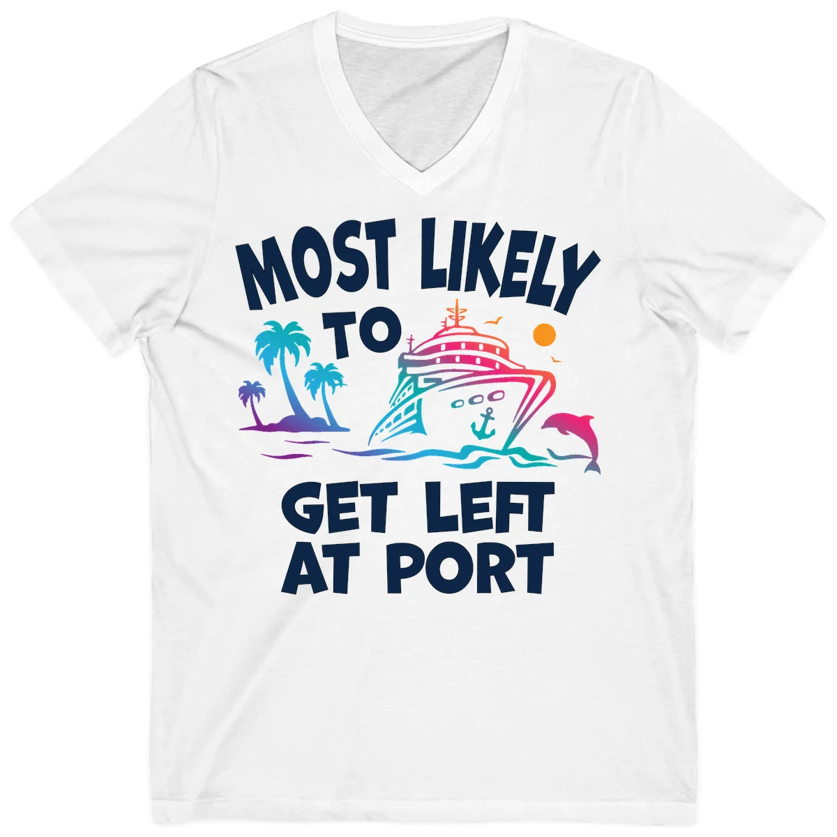 Most Likely To Get Left At Port V-Neck in White