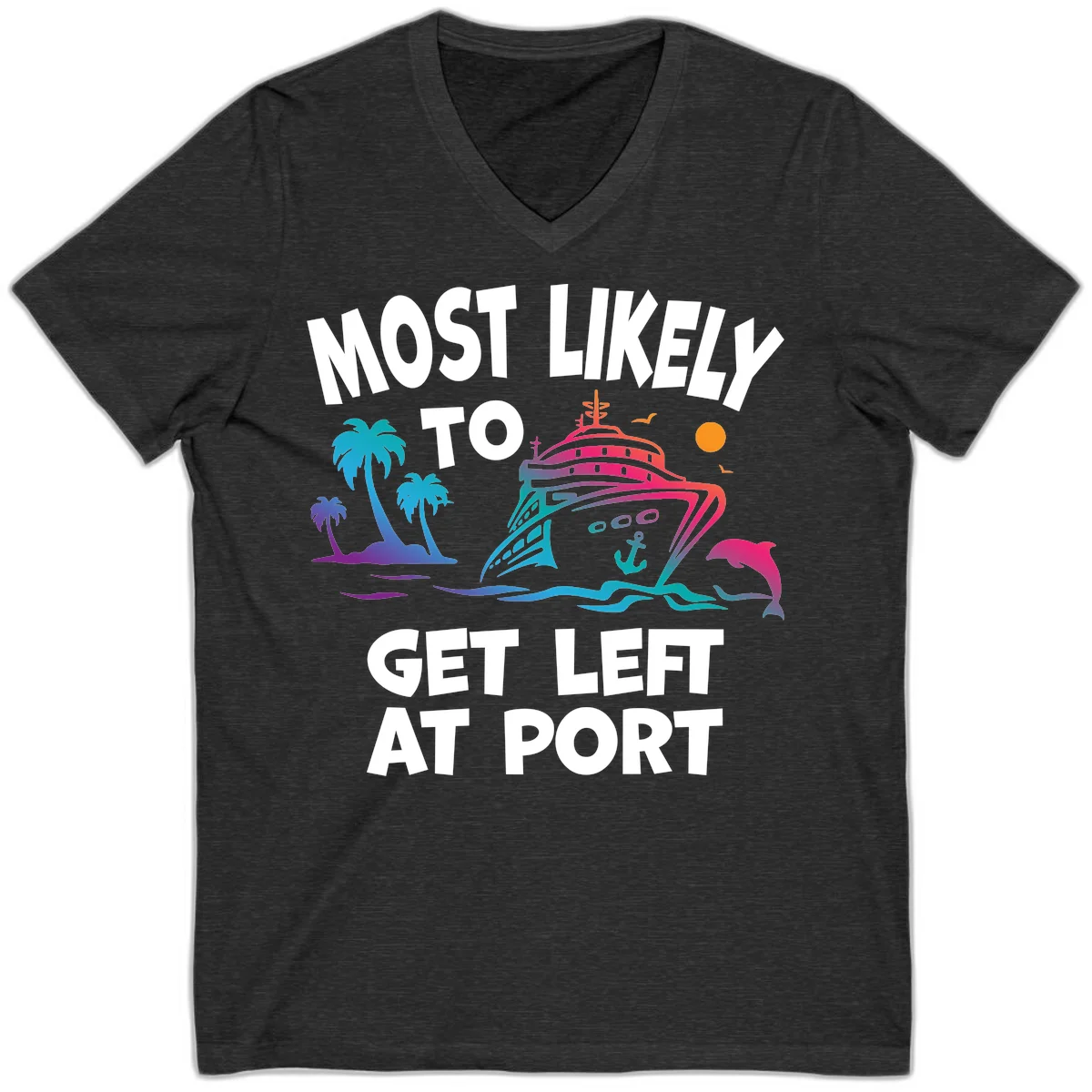 Most Likely To Get Left At Port V-Neck in Dark Grey Heather