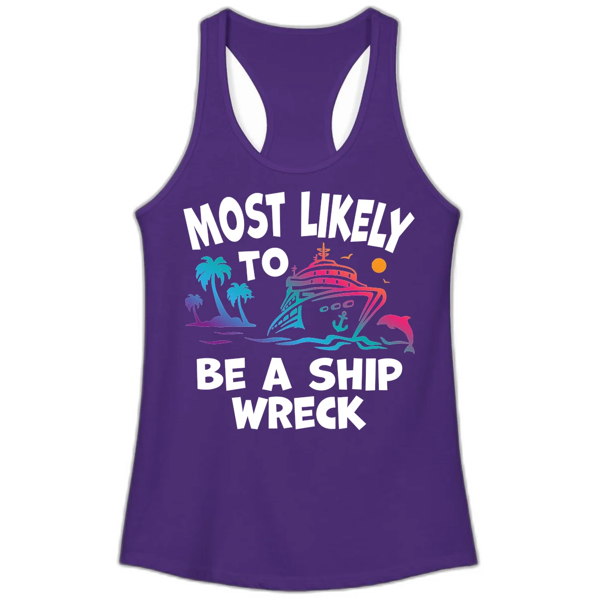 Most Likely To Be A Ship Wreck Ladies Tank in Solid Purple Rush