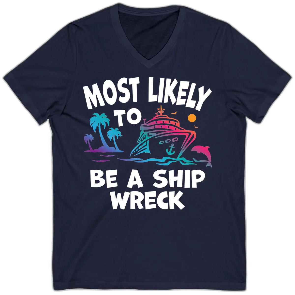 Most Likely To Be A Ship Wreck V-Neck in Navy