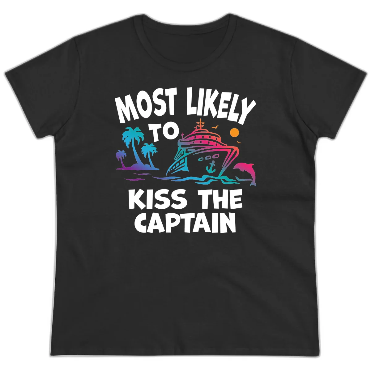 Most Likely To Kiss The Captain Ladies Tee in Black