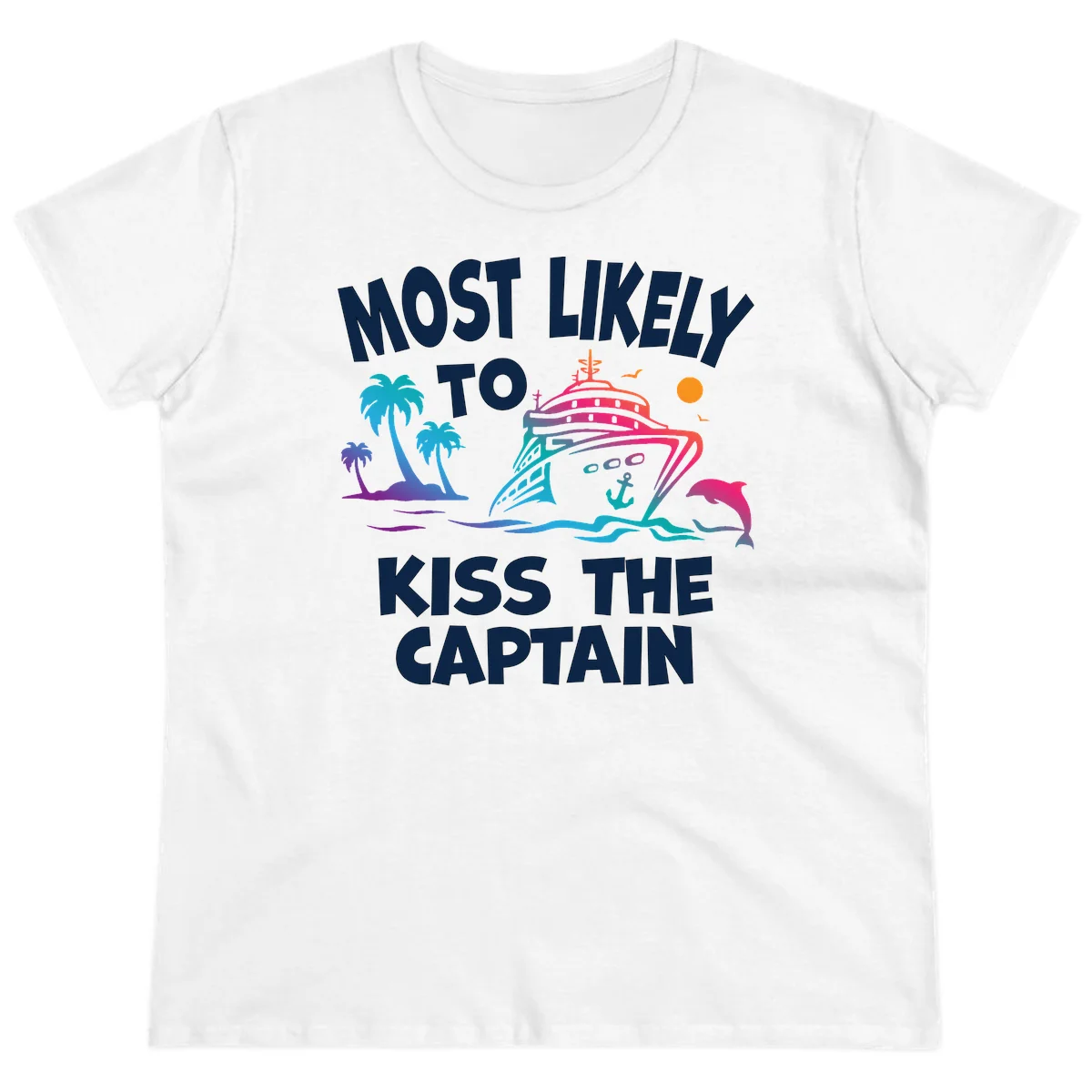 Most Likely To Kiss The Captain Ladies Tee in White