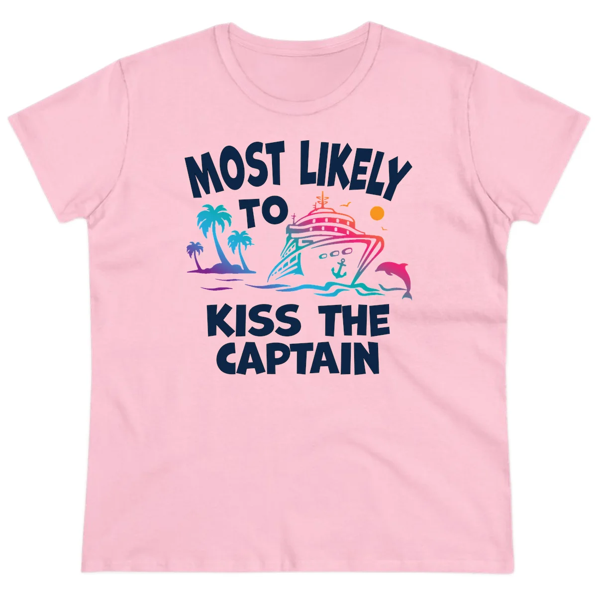 Most Likely To Kiss The Captain Ladies Tee in Light Pink